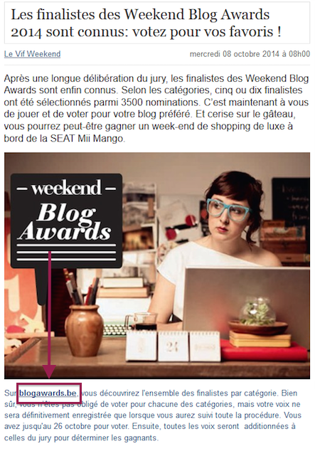 1 vote = 1000 merci ! Aidez-moi à gagner les WeekEnd Blog Awards (Le Vif) Capture d’écran 2014-10-08 à 17.18.46
