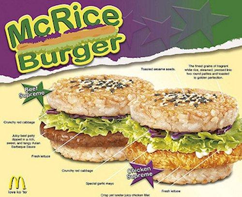 McRice Burger (Philippines) Des galettes de riz remplacent le traditionnel pain. 