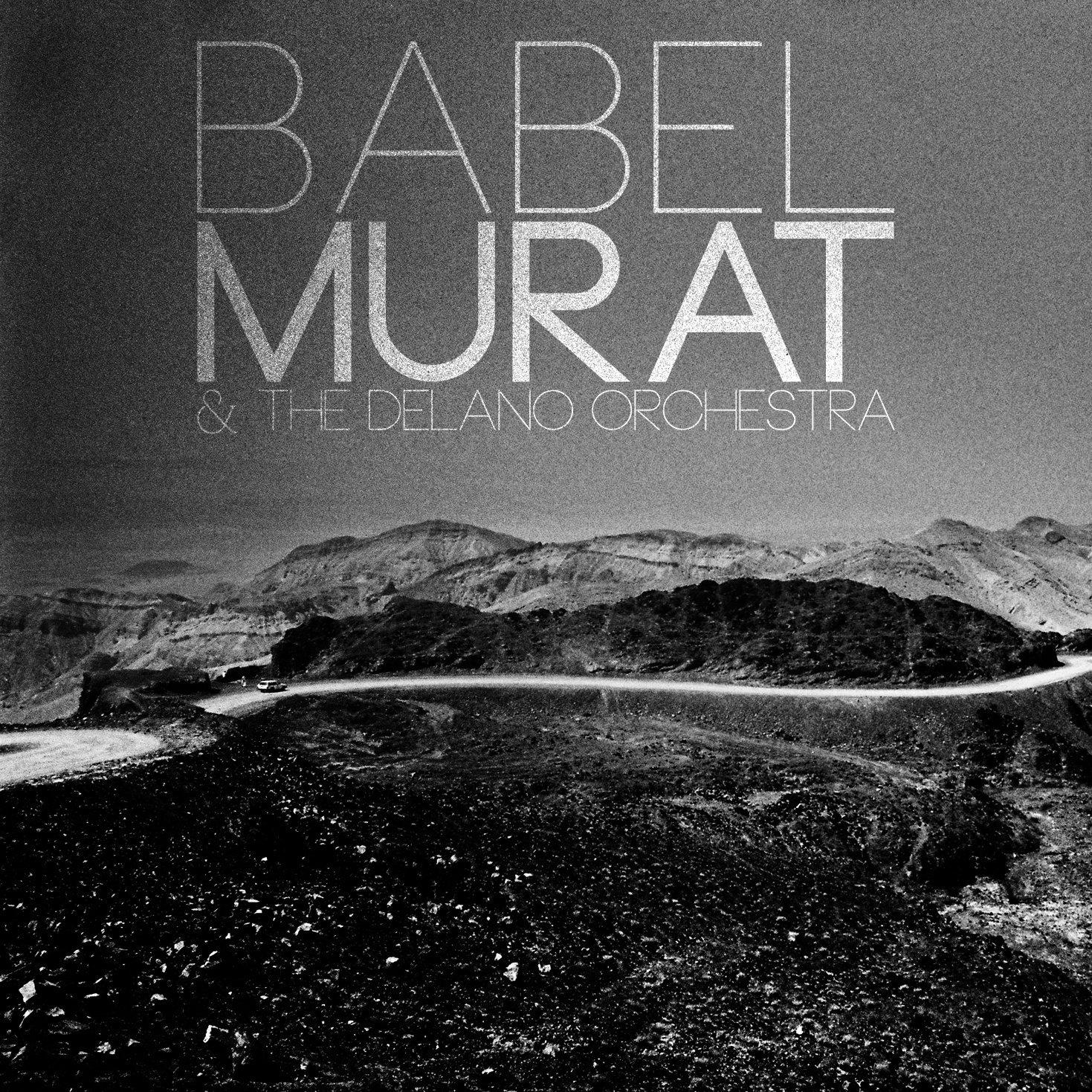 Murat & The Delano Orchestra - Babel