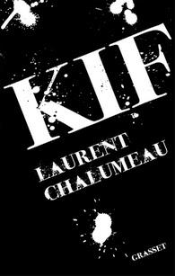 Kif, Laurent Chalumeau