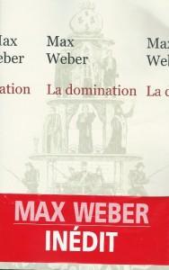 Max Weber, La DominationMax Weber, La Domination
