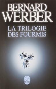 La Trilogie des Fourmis, Bernard Werber