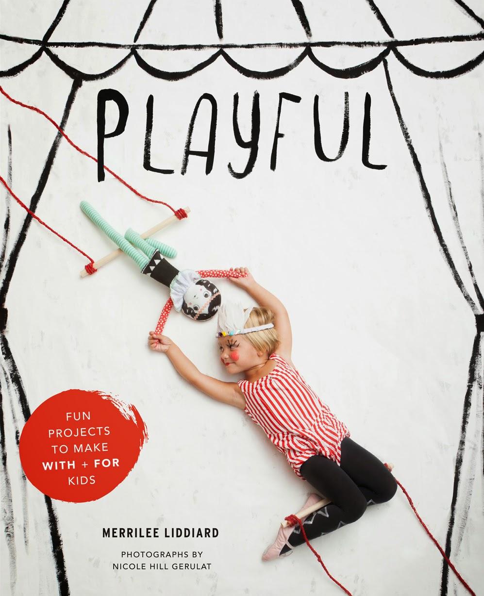 PLAYFUL : un livre de DIY ultra beaux pour les parents et les enfants PLAYFUL : un livre de DIY ultra beaux pour les parents et les enfants