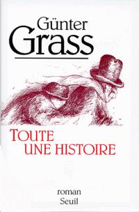 Sélection livres – Berlin à l’époque du mur toute-une-histoire-gunter-grass-9782020282345