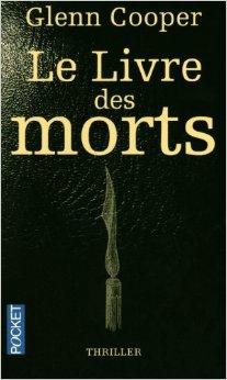 Le Livre des Morts, de Glenn Cooper Le Livre des Morts