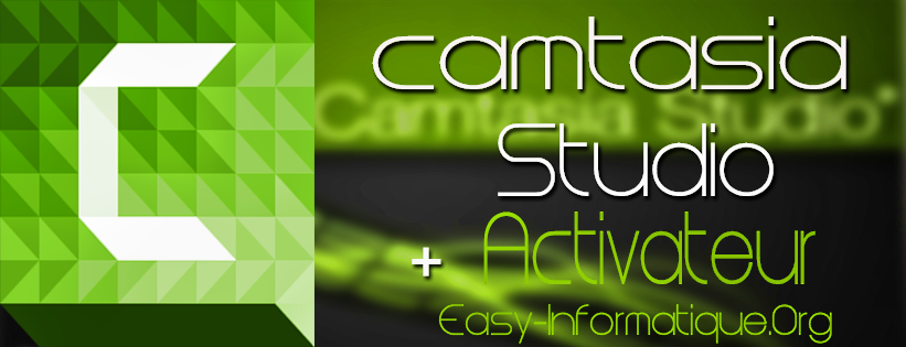 Camtasia Studio 8.4.3 + Activateur + traduction en francais