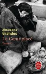 Le Cœur Glacé, Almudena Grandes (Tome I et II) coeur glacé1