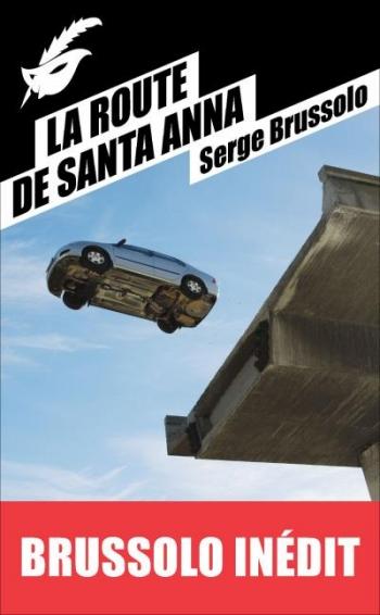 La route de Santa Anna - Serge Brussolo
