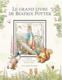 Le Grand livre de Beatrix Potter : Pierre Lapin Pierre Lapin malice jeunesse illustrations espièglerie Beatrix Potter aventure 