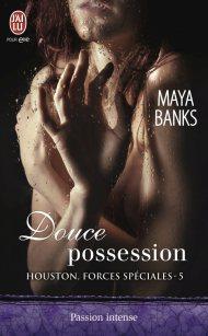 Douce Possession de Maya Banks