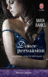 Houston Force Spéciale Tome 2 : Douce Persuasion