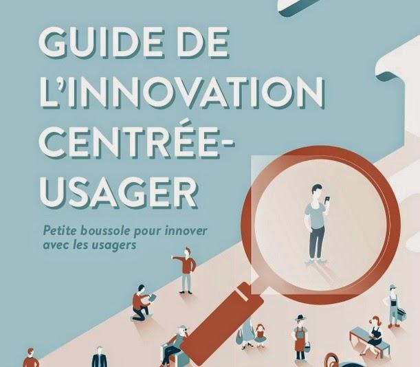 Guide de l'innovation centrée-usager - Fabien Labarthe et Renaud Francou
