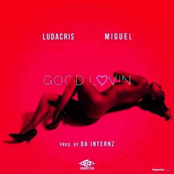 NEW MUSIC : LUDACRIS feat MIGUEL – « GOOD LOVIN »