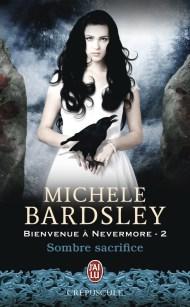 Bienvenue à Nervermore T2 - Sombre Sacrifice de Michele Bardsley
