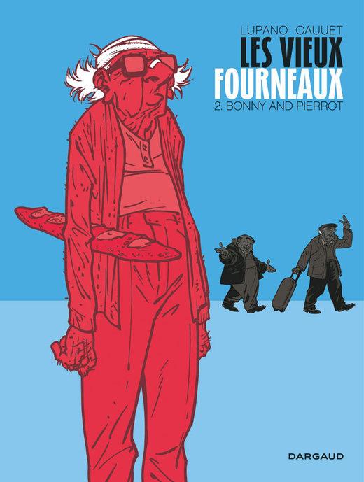 Chronique Les Vieux Fourneaux T2 : Bonny and Pierrot (Wilfrid Lupano et Paul Cauuet) - Dargaud