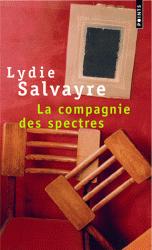 Lydie Salvayre, une œuvre Lydie Salvayre, une œuvre