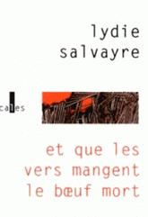 Lydie Salvayre, une œuvre Lydie Salvayre, une œuvre