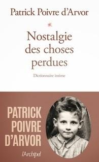 Nostalgie des choses perdues, Patrick Poivre d'Arvor