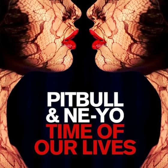 NEW MUSIC: PITBULL feat NE-YO – « TIME OF OUR LIVES »