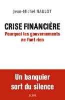« Le système financier est comme une centrale nucléaire mal contrôlée » « Le système financier est comme une centrale nucléaire mal contrôlée »