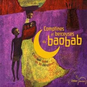 Comptines et Berceuses du Baobab, aux éditions Didier Jeunesse