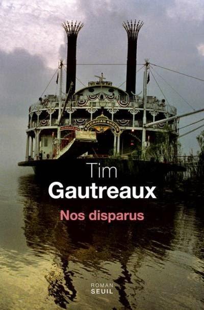 Nos disparus de Tim Gautreaux
