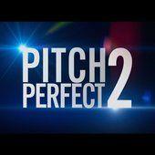 'Pitch Perfect 2' Trailer