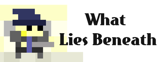 What Lies Beneath - La beta