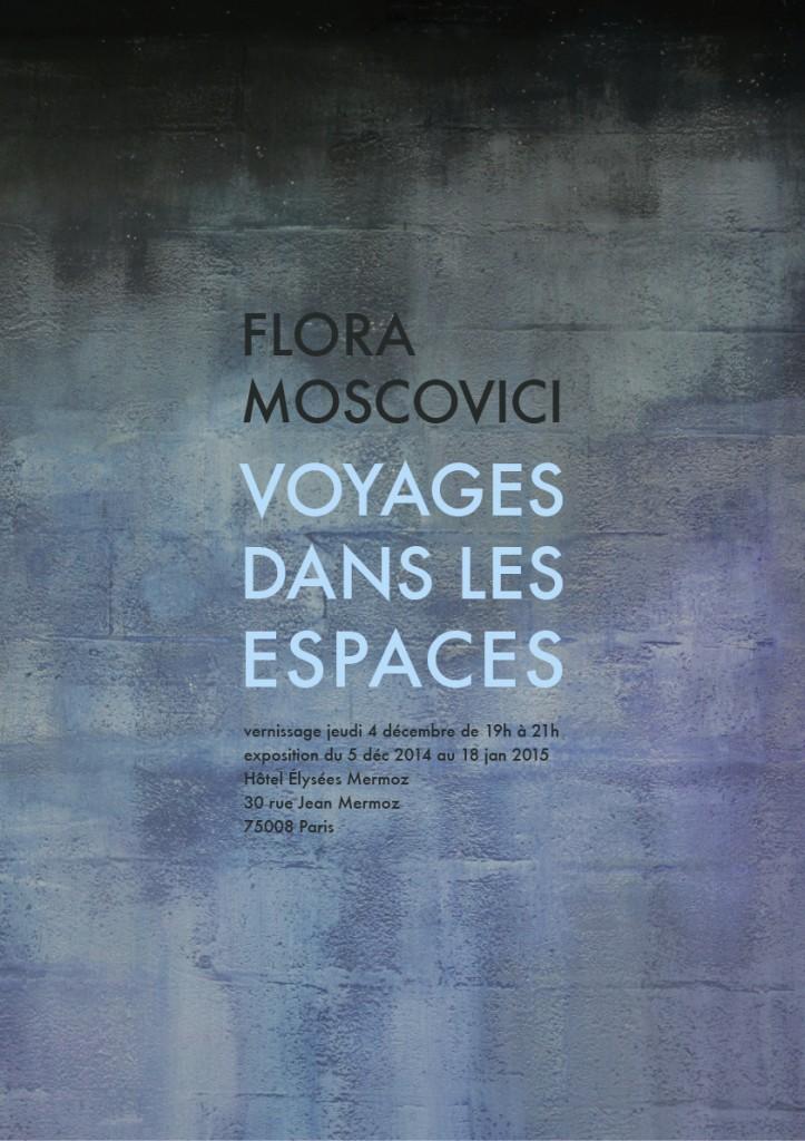 Flora Moscovici – « Voyages dans les espaces »