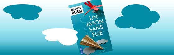 C’est lundi, que lisez-vous ? Un-avion-sans-elle-bussi