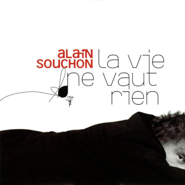 Alain Souchon - La Vie Ne Vaut Rien (2003)