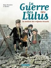 La Guerre des Lulus, 1914 – La maison des enfants trouvés