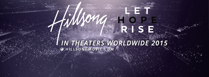 Let Hope Rise - Hillsong Movie