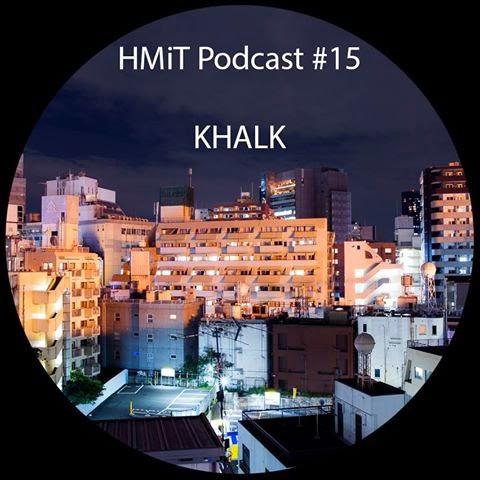 HMiT Exclusive Podcasts Series - # 15 - Khalk Mixtape