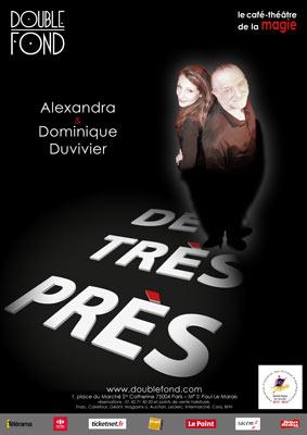 De très près avec Alexandra & Dominique DUVIVIER Foncez au double fond, le cabaret 100 % magique
