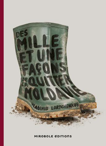 Des mille et une façons de quitter la Moldavie - Vladimir Lortchenkov 9791092145205FS.gif