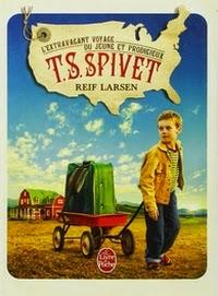 L'extravagant voyage du jeune et prodigieux TS Spivet, Reif Larsen L'extravagant voyage du jeune et prodigieux TS Spivet, Reif Larsen