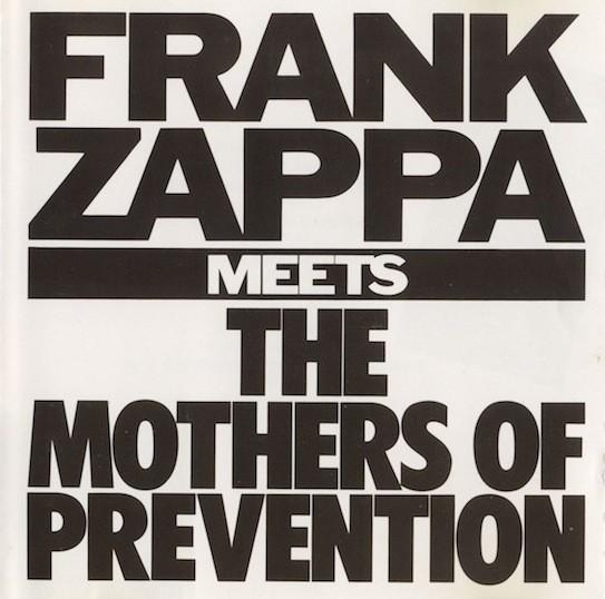 Frank Zappa-Meets The Mothers Of Prevention-1985