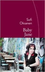 « Baby Jane », Sofi Oksanen, Stock téléchargement (3)