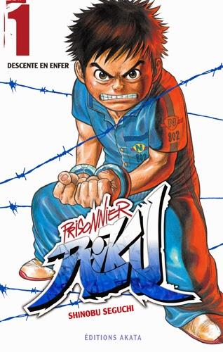 Prisonnier Riku tome 1 - Descente en enfer chez Akata