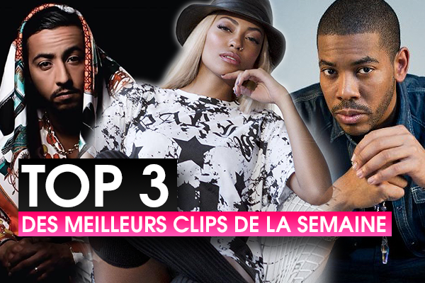 Top 3 des meilleurs clips Français de la semaine Top 3 des meilleurs clips Français de la semaine
