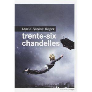 Trente-six chantelles de Marie-Sabine Roger 36 chandelles