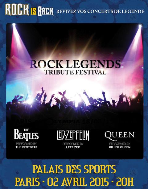 Rock Legends Tribute Festival le 02 Avril 2015 au Palais des Sports