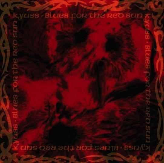 Kyuss #2-Blues For The Red Sun-1992
