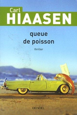 Queue de poisson - Carl Hiaasen Queue de poisson - Carl Hiaasen