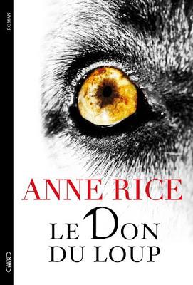Le+don+du+loup,+d'Anne+Rice