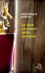 Frederique-Martin-Belfond-Le-Vase-ou-meurt-cette-verveine-