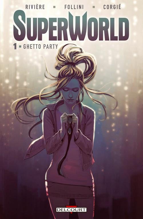 SuperWorld Tome 1 - Ghetto Party