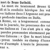 7 janvier 1915, on s'imaginerait volontiers que les retranchements qui existaient devant notre ville doivent être bouleversés, anéantis, après une pareille débauche de munitions d'artillerie. Dans la presse le 7 janvier 1915 : La mort de Bruno Garibaldi