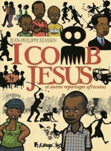 La sélection de la semaine : Bjorn le morphir, Le livre de Piik, Lastman 6, I comb Jesus et autres reportages africains, Jabberwocky, Les heures noires, Léon l’extraterrestre et Camomille et les chevaux La sélection de la semaine : Bjorn le morphir, Le livre de Piik, Lastman 6, I comb Jesus et autres reportages africains, Jabberwocky, Les heures noires, Léon l’extraterrestre et Camomille et les chevaux